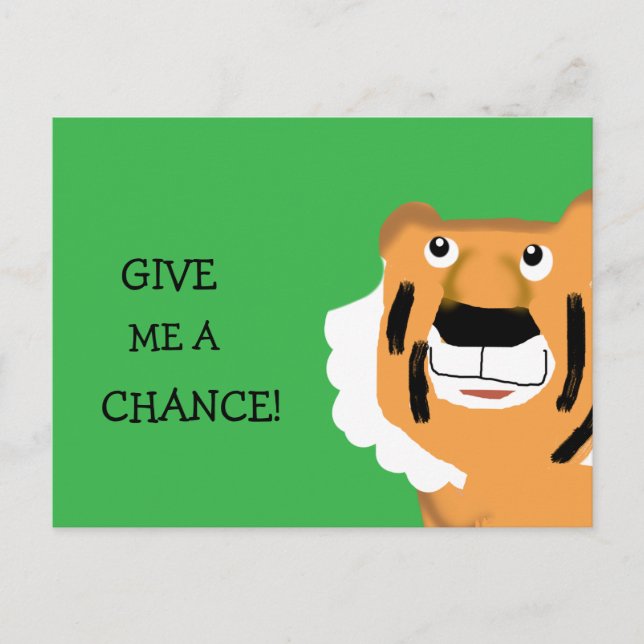 Gib mir die Chance Postkarte (Vorderseite)