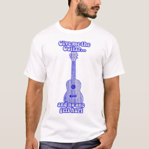 Gib mir die Gitarre und niemand wird verletzt.retr T-Shirt