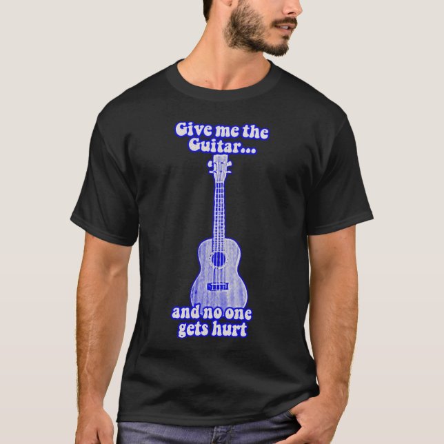 Gib mir die Gitarre und niemand wird verletzt.retr T-Shirt (Vorderseite)