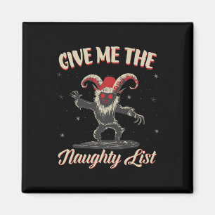 Gib mir die unartige Liste Süßer Krampus Dunkles W Magnet