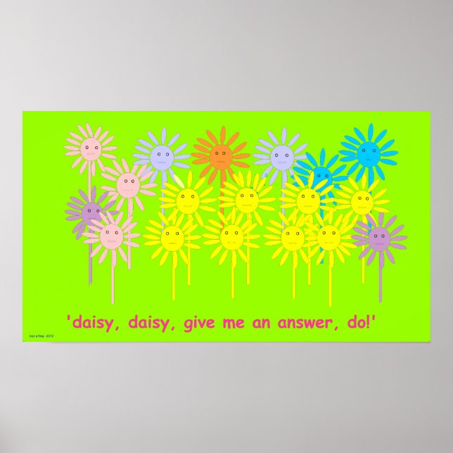 "Gib mir eine Antwort, mach!" (Daisy Poster klein) (Vorne)