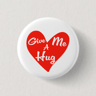Gib mir eine Umarmung Button