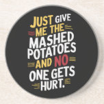 Gib mir einfach den Erntedank mit Kartoffelpüree. Getränkeuntersetzer<br><div class="desc">Gib mir einfach den Erntedank mit Kartoffelpüree.</div>