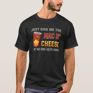 Gib mir einfach den Mac-N-Käse-Erntedank Mexiko T-Shirt