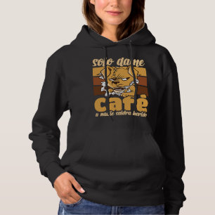 Gib mir einfach Kaffee und niemand wird verletzt Hoodie