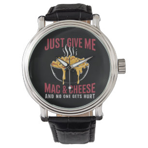 Gib mir einfach Mac & Cheese und niemand wird verl Armbanduhr