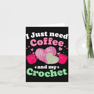 Gib mir einfach meinen Kaffee Hand mir meine Croch Karte