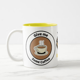 Gib mir etwas Kaffee - Spaß und stilvolle Tasse