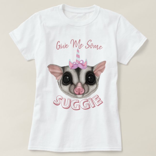 Gib mir etwas Suggie T-Shirt (Design vorne)