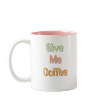 Gib mir Kaffee Lustiger Spruch Kaffeetasse