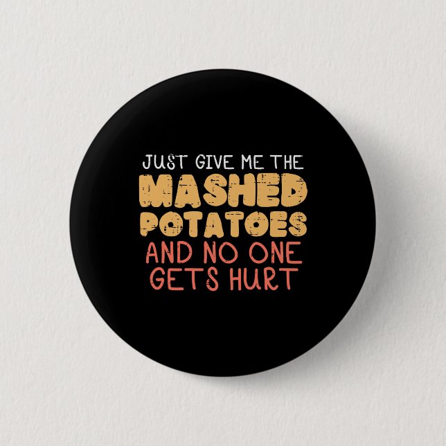 Gib mir Kartoffelpüree Witziger Erntedank Männer K Button (Vorderseite)