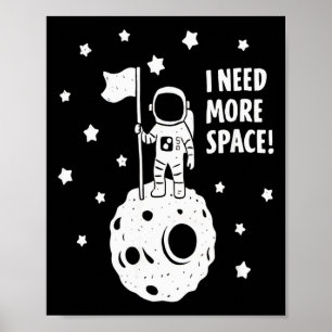 Gib mir mehr Platz Lustiger Astronaut Mond Stern H Poster