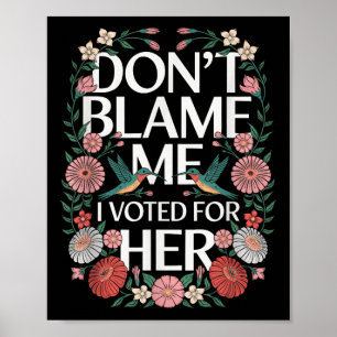 Gib mir nicht die Schuld, dass ich für ihr Anti Tr Poster
