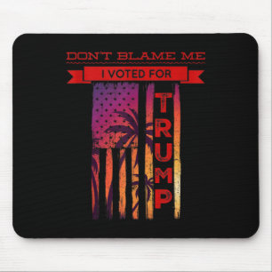 Gib mir nicht die Schuld, dass ich für Trump Palm Mousepad