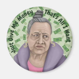 Gib mir nur Geld Magnet