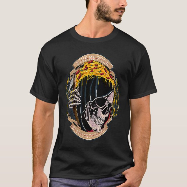Gib mir Pizza oder gib mir dein Soul Grim Sensenma T-Shirt (Vorderseite)