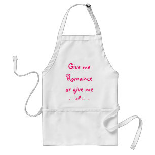 Gib mir Romance oder gib mir keine Schürze