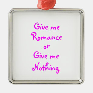 Gib mir Romance-Premium-Ornament Silbernes Ornament