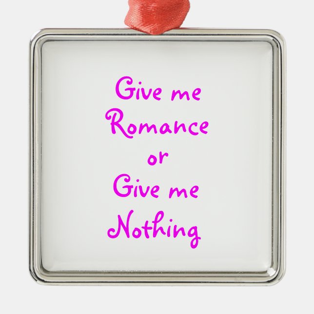 Gib mir Romance-Premium-Ornament Silbernes Ornament (Vorne)