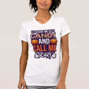 Gib mir Süßigkeiten Anruf Gruseliger Halloween-Gei T-Shirt