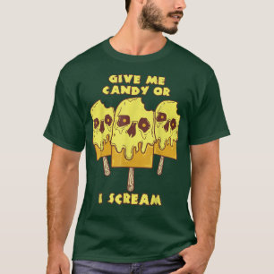 Gib mir Süßigkeiten oder ich schreie Funny Hallowe T-Shirt