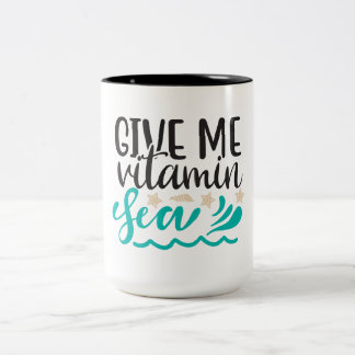 Gib mir Vitamin Meer Zweifarbige Tasse