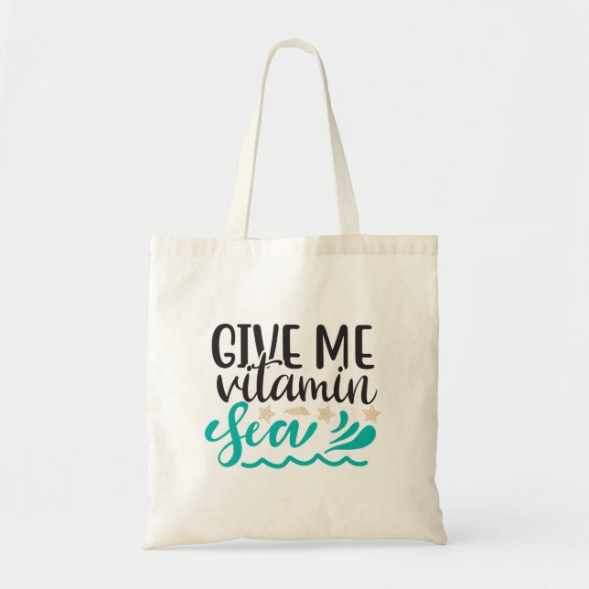 Gib mir Vitamin Sea Tragetasche (Vorne)