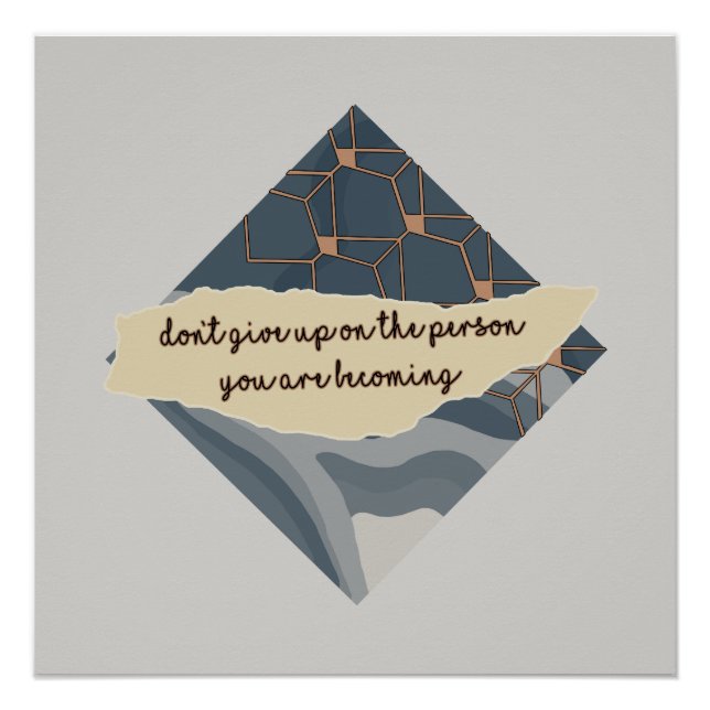 Gib nicht auf die Person auf, die du wirst Poster (Vorderseite)