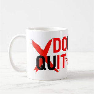 GIB NICHT AUF – Fettes rotes Motivationsdesign Kaffeetasse