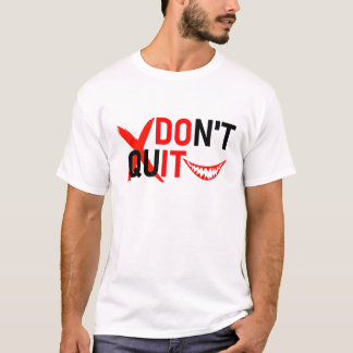 GIB NICHT AUF – Fettes rotes Motivationsdesign T-Shirt