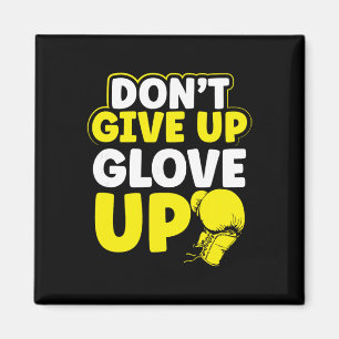 Gib Nicht Auf Glov Auf Mma Kickboxen Kickboxer Magnet