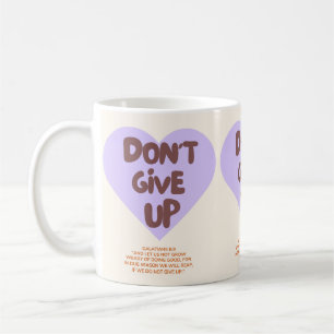 Gib nicht auf/Hoffnung/Jesus/Tasse/Glaube Kaffeetasse