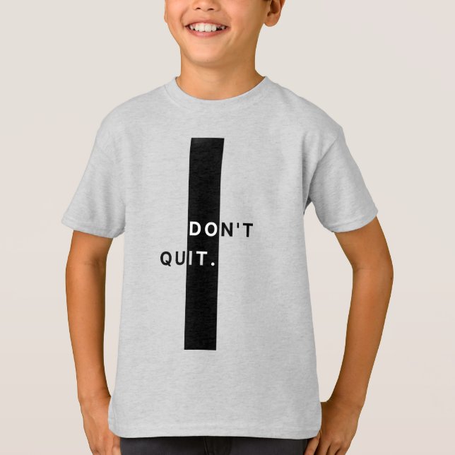 Gib nicht auf, Jungs T-Shirt (Vorderseite)