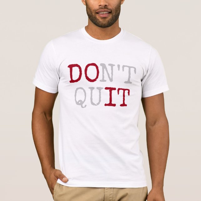 Gib Nicht Auf Tu Es Text T-Shirt (Vorderseite)