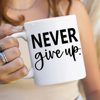 Gib nie auf kaffeetasse