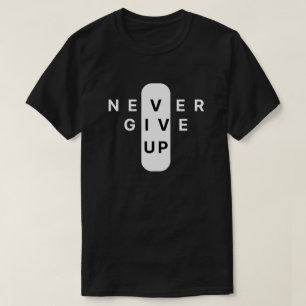 Gib Nie Auf Moderne Minimalistische Typografie T-Shirt