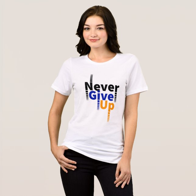 Gib nie auf Tri-Blend shirt (Vorderseite voll)