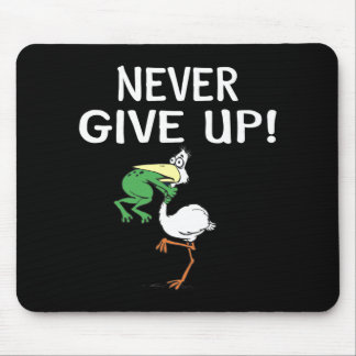 Gib nie Froschvogel auf Mousepad