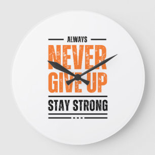 Gib Niemals Auf Bleib Stark Motivations-T-Shirt  Große Wanduhr