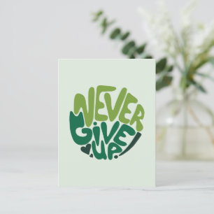 Gib niemals auf - Grüne positive Handbeschriftung Postkarte