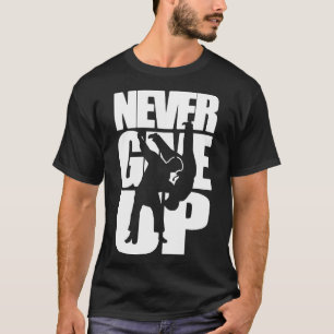 Gib niemals auf Judo T-Shirt