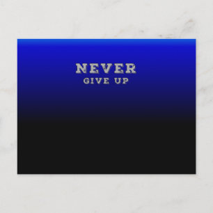 Gib Niemals Auf Motivierend Gib Niemals Auf Postkarte