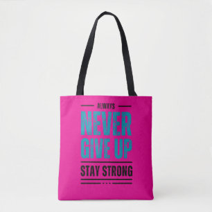 Gib niemals auf – Motivierende Tasche