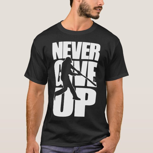 Gib niemals Rounders auf T-Shirt (Vorderseite)