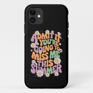 Gib zu, du wirst mich diesen Sommer vermissen Case-Mate iPhone Hülle