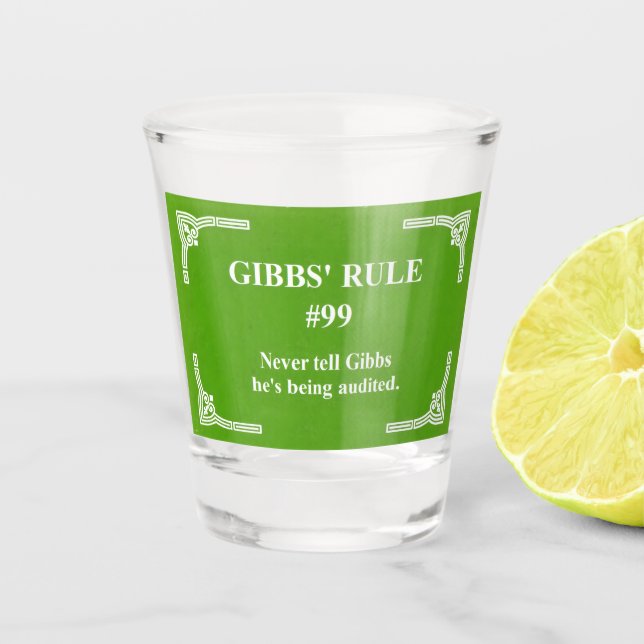 Gibbs' Regel 99 Schnapsglas (Vorderseite)