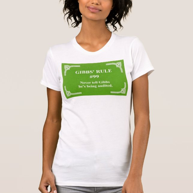 Gibbs' Regel 99 T-Shirt (Vorderseite)