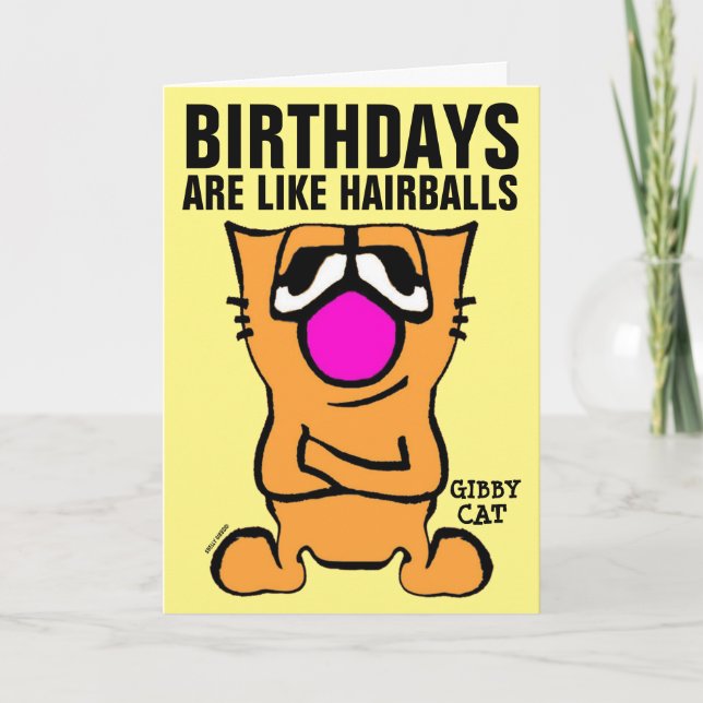 GIBBY CAT FONNY BIRTHDAY GREETING CARDS, HAIRBALLS KARTE (Vorderseite)