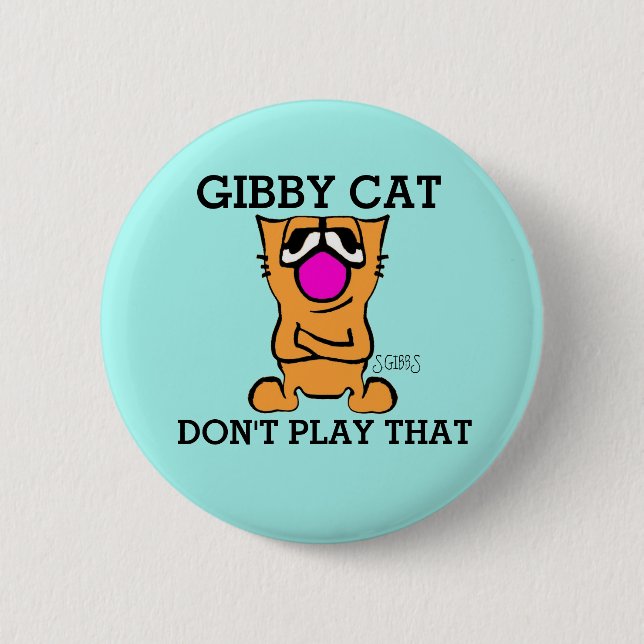 GIBBY CAT SPIELT DAS NICHT, lustige Tasten Button (Vorderseite)