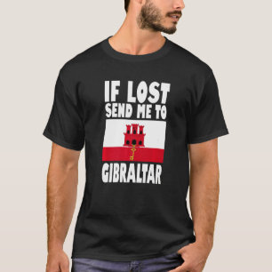 Gibraltar Flag Design Wenn verloren geht schicken T-Shirt